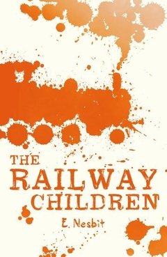 Scholastic Classics: The Railway Children