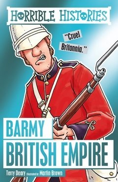 Horrible Histories: Barmy British Empire (Reloaded)