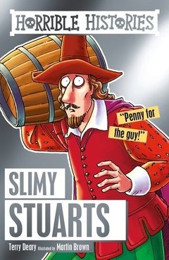 Horrible Histories: Slimy Stuarts (Reloaded)