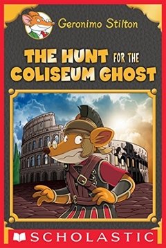 The Hunt for the Coliseum Ghost (Geronimo Stilton Special Edition)