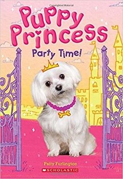 Party Time! (Puppy Princess #1)