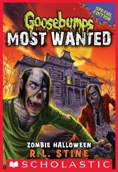 Zombie Halloween (Goosebumps Most Wanted Special Edition #1)