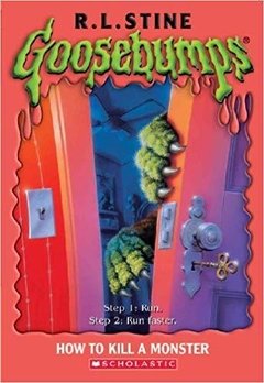 Goosebumps: How to kill a monster