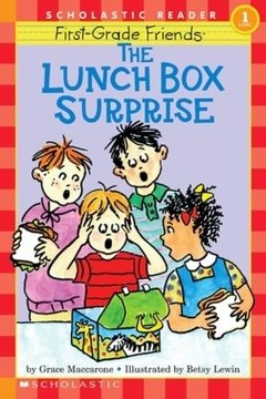 Scholastic Reader Level 1: First-Grade Friends: The Lunch Box Surprise