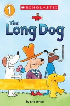The Long Dog - SCHOLASTIC reader level 1
