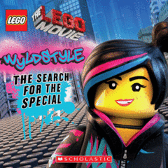 LEGO The LEGO Movie: Wyldstyle: The Search for the Special