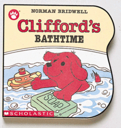 Clifford the Small Red Puppy Board Books: Clifford's Bathtime