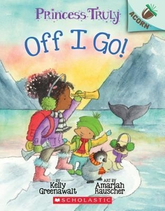 Off I Go!: An Acorn Book