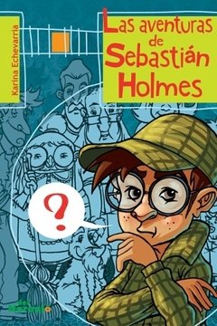 Las aventuras de Sebastián Holmes