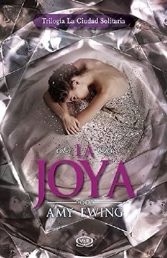 LA JOYA (SAGA LA CIUDAD SOLITARIA 1)