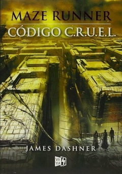 MAZE RUNNER 5 - CODIGO C.R.U.E.L.