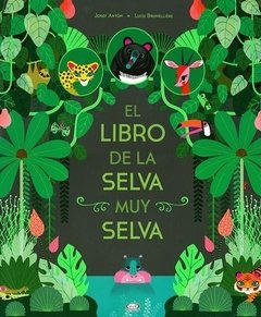 EL LIBRO DE LA SELVA MUY SELVA
