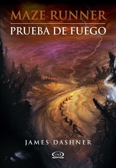 MAZE RUNNER 2 - PRUEBA DE FUEGO