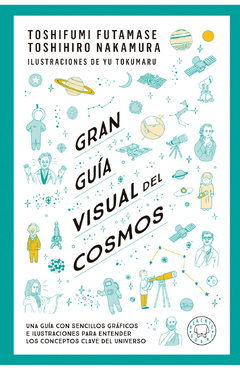 Gran guía visual del cosmos - Toshifumi Fumatase