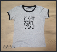 Remera Dama Not for You
