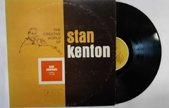 STAN KENTON - THE CREATIVE WORLD OF