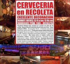 CERVECERIA en RECOLETA - REMATE GASTRONOMICO EL JUEVES 13/6