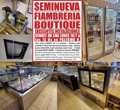SEMINUEVA FIAMBRERIA BOUTIQUE - REMATE EL LUNES 18/7/22