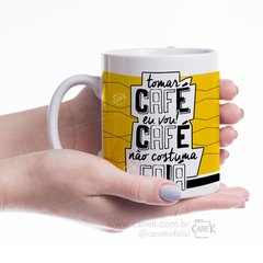 Caneca Café não costuma Faiá (amarela)