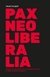 Pax Neoliberalia. Jules Falquet.