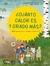 ¿Cuánto calor es 1 grado más? ¿Qué pasa con el cambio climático?