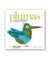 Plumas y más plumas