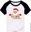 Camiseta Infantil Papai Noel Feliz Natal E Próspero Ano Novo