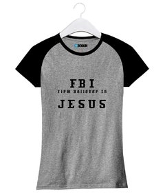 Baby Look Raglan FBI Jesus Gospel Crente Firme Em Jesus - comprar online