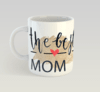 Caneca Cerâmica The Best Mom Super Mãe - Dia das Mães
