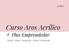 CURSO AROS DE ACRILICO + PLUS EMPRENDEDOR • Edición Febrero 2022 - comprar online