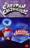 El Capitán Calzoncillos (3) Y la invasión de los pérfidos tipejos del espacio