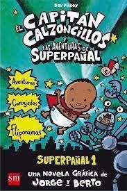 El Capitán Calzoncillos (9) Las aventuras de Super-Pañal