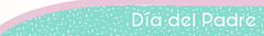 Banner de la categoría Día del Padre